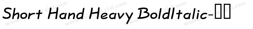 Short Hand Heavy BoldItalic字体转换